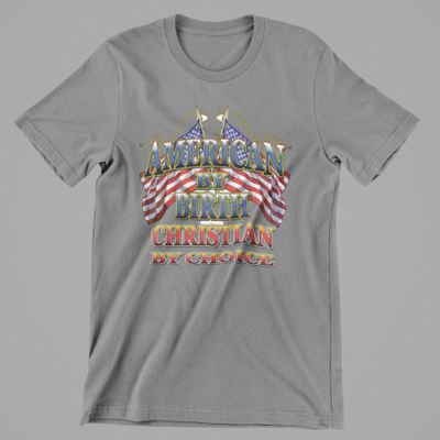 American by Birth Christian by Choice