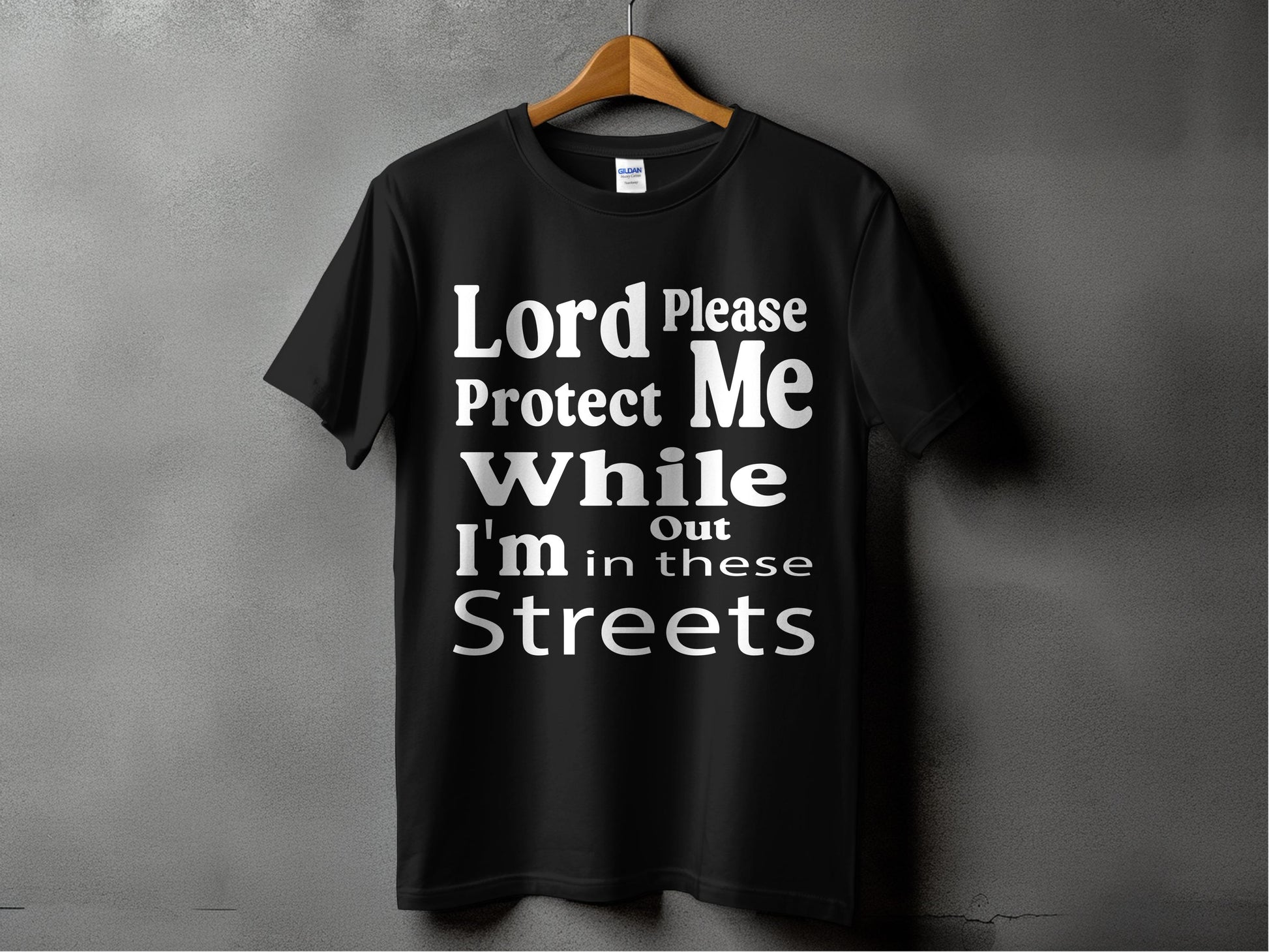 Lord Please Protect Me While Out in These Streets T-shirt product