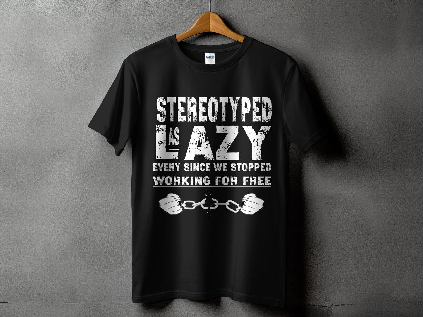 Stereotyped As Lazy Graphic Statement Shirt product type
