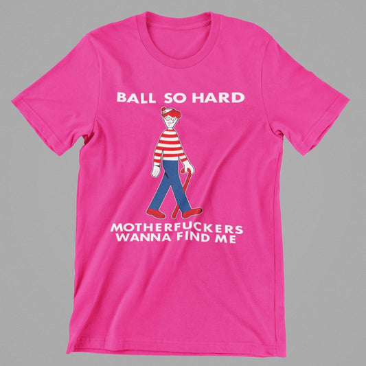 Ball so hard