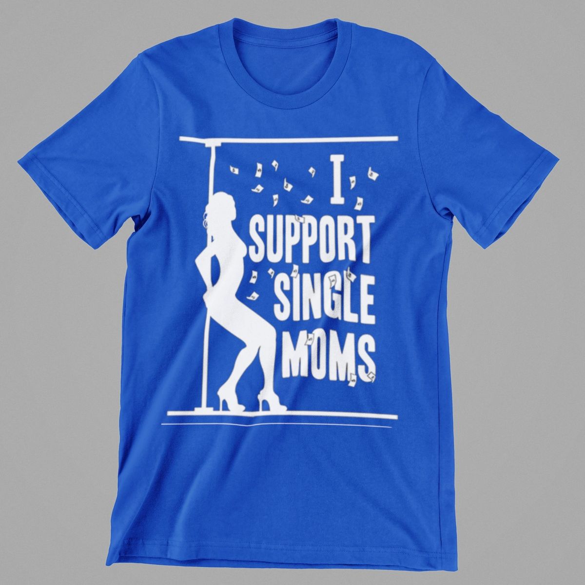 I Support Single Moms