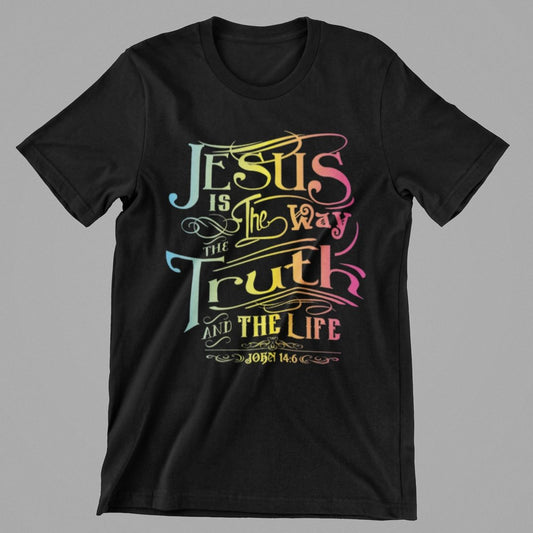 Jesus is the way the Truth and Life