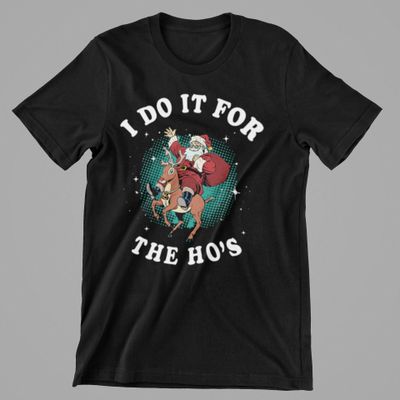 I Do it for the Ho's