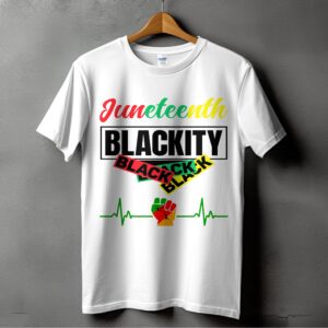 Juneteenth T-Shirt, Blackity Tee, Freedom Day Shirt, African American Pride, Juneteenth Celebration, Raised Fist, Heartbeat, Emancipation