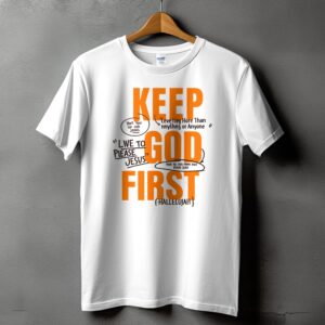 Keep God First Inspirational Christian T-Shirt