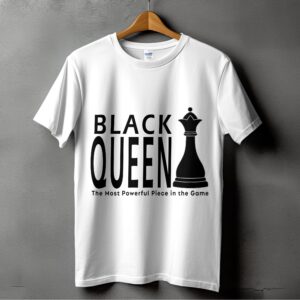 Black Queen T-Shirts, Digital Print, Chess Piece, Powerful Women, Game Lover Gift, Statement Tee, Boss Babe, Queen Chess, Black History