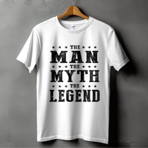 The Man The Myth The Legend T-Shirts, Digital Print, Best Dad Ever, Gift for Him, Mens Gift, Fathers Day Gift, Husband Gift, Gift for Dad