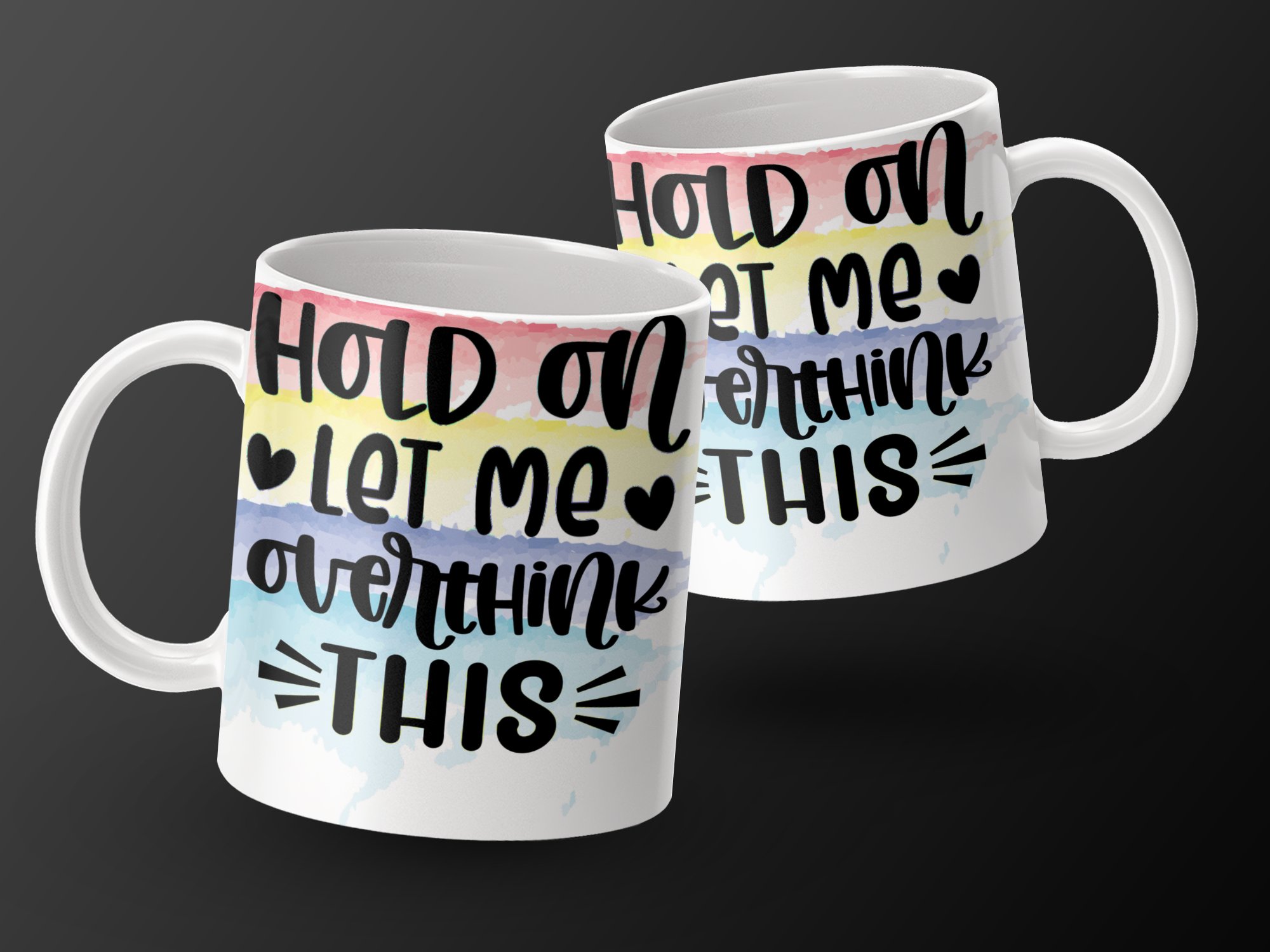 Hold On Let Me Overthink This Mug, Colorful Motivational Mug, Inspirational Quote Mug, Funny Coffee Mug, Gift for Overthinkers