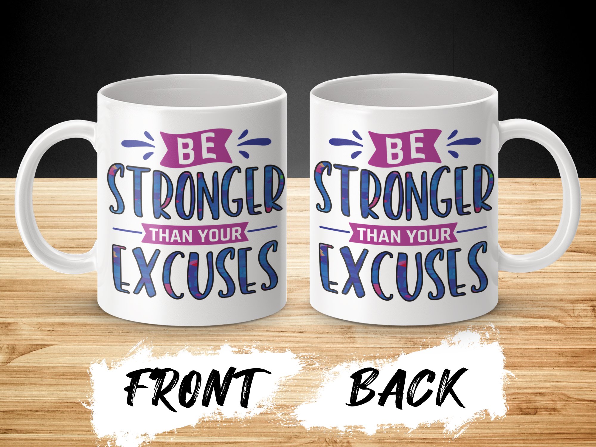Be Stronger Than Your Excuses Motivational Mug - Image 4