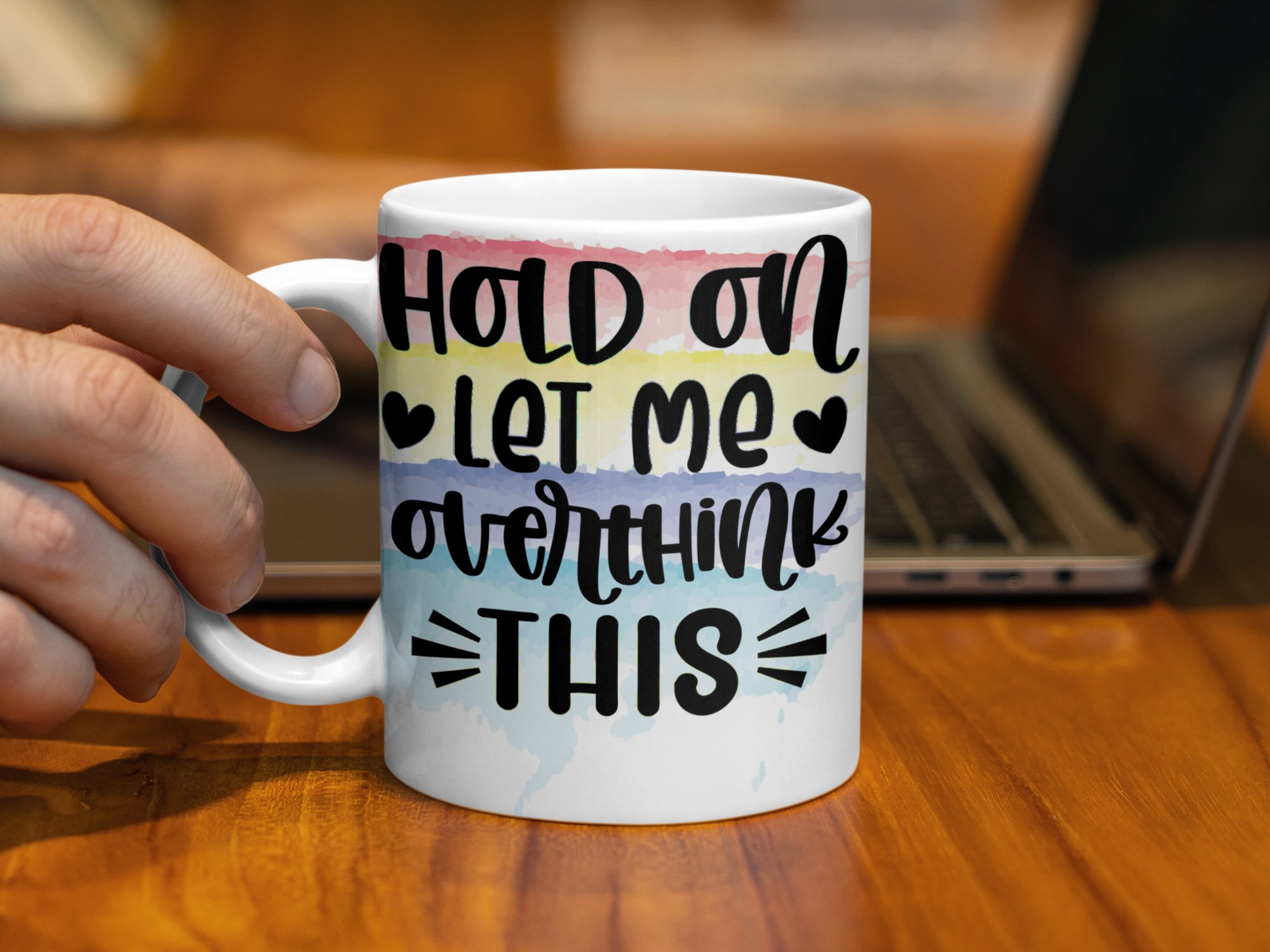 Hold On Let Me Overthink This Mug, Colorful Motivational Mug, Inspirational Quote Mug, Funny Coffee Mug, Gift for Overthinkers - Image 3