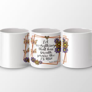 Praise the Lord Scripture Mug - Psalm 150:6 Christian Faith