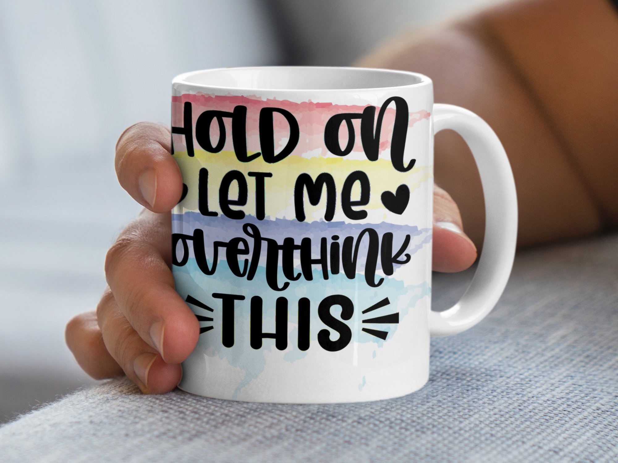Hold On Let Me Overthink This Mug, Colorful Motivational Mug, Inspirational Quote Mug, Funny Coffee Mug, Gift for Overthinkers - Image 5