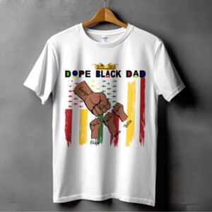 Custom Dope Black Dad T-Shirt, Father's Day Gift, Custom Dad Shirt, Personalized Dad Gift, Proud Dad Tee, Black Pride Shirt, Family Matching
