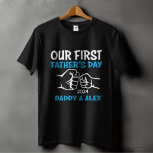 Our First Fathers Day 2024 T-Shirt,New Dad Gift,Daddy and Alex Digital,Fathers Day Gift,New Father T-Shirt,Best Dad Ever Gift