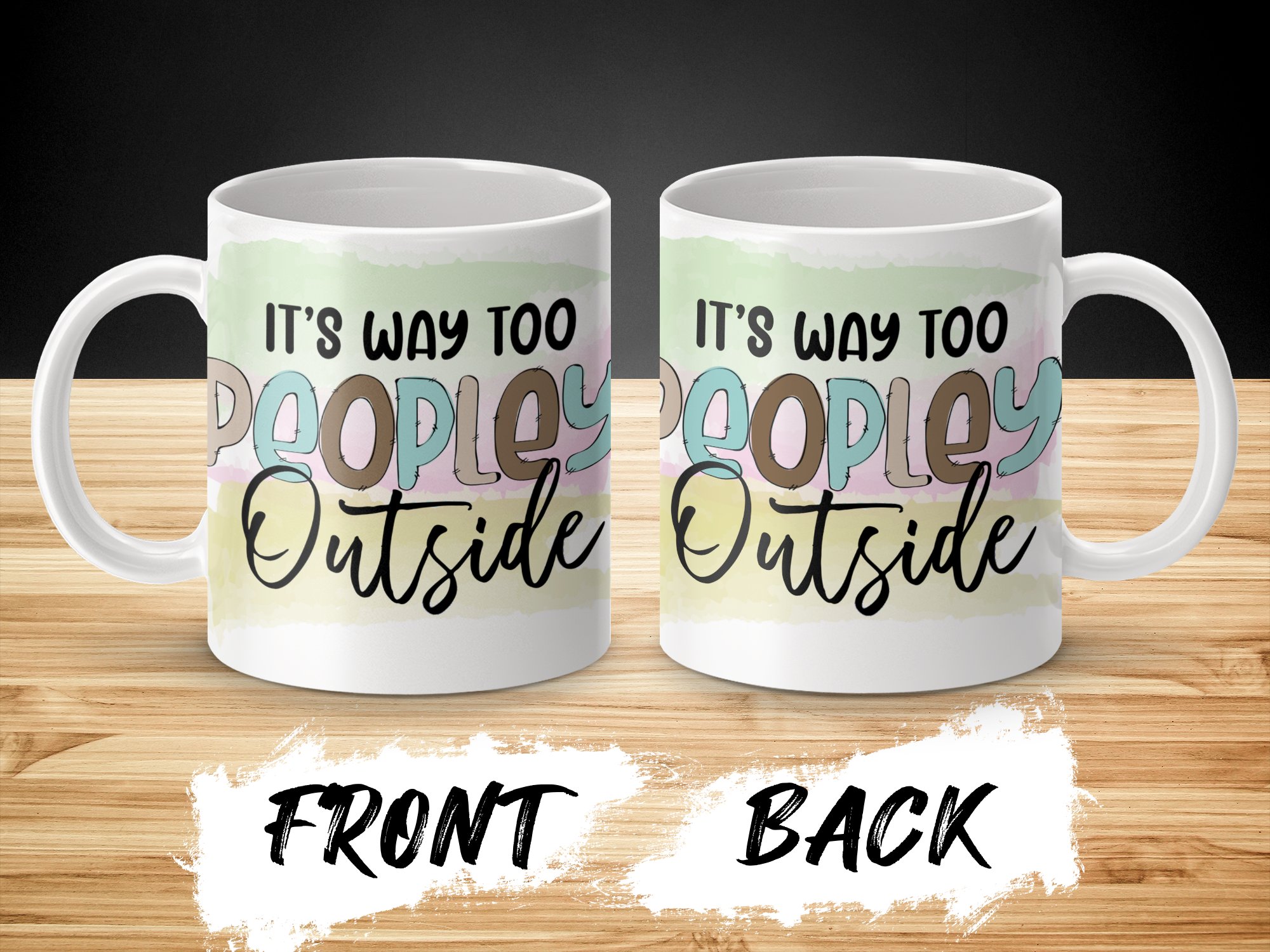 Funny Coffee Mug, It's Way Too Peopley Outside, Introvert Gift, Cute Mug For Home Or Office, Unique Mug For Coffee Lovers