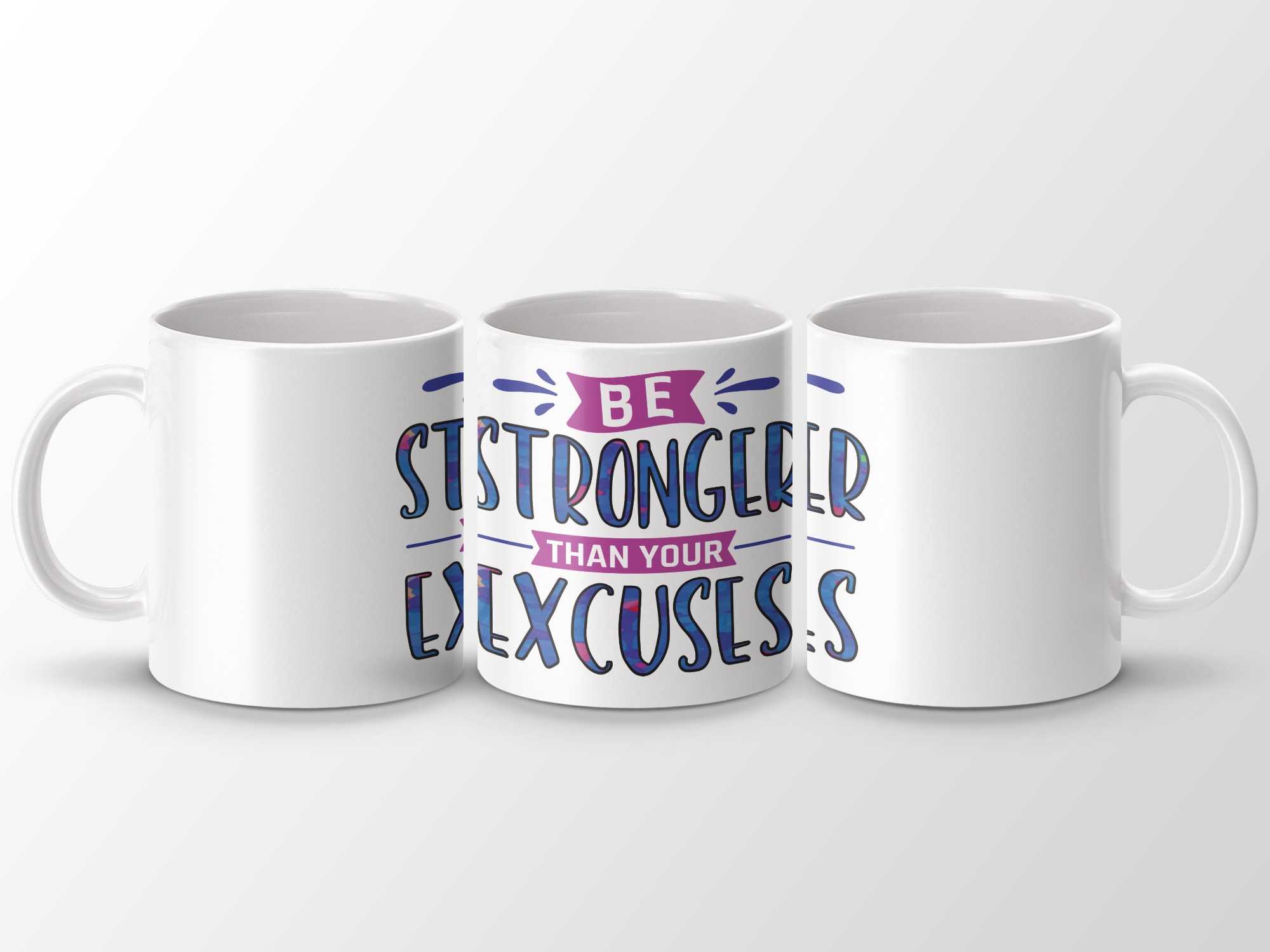 Be Stronger Than Your Excuses Motivational Mug