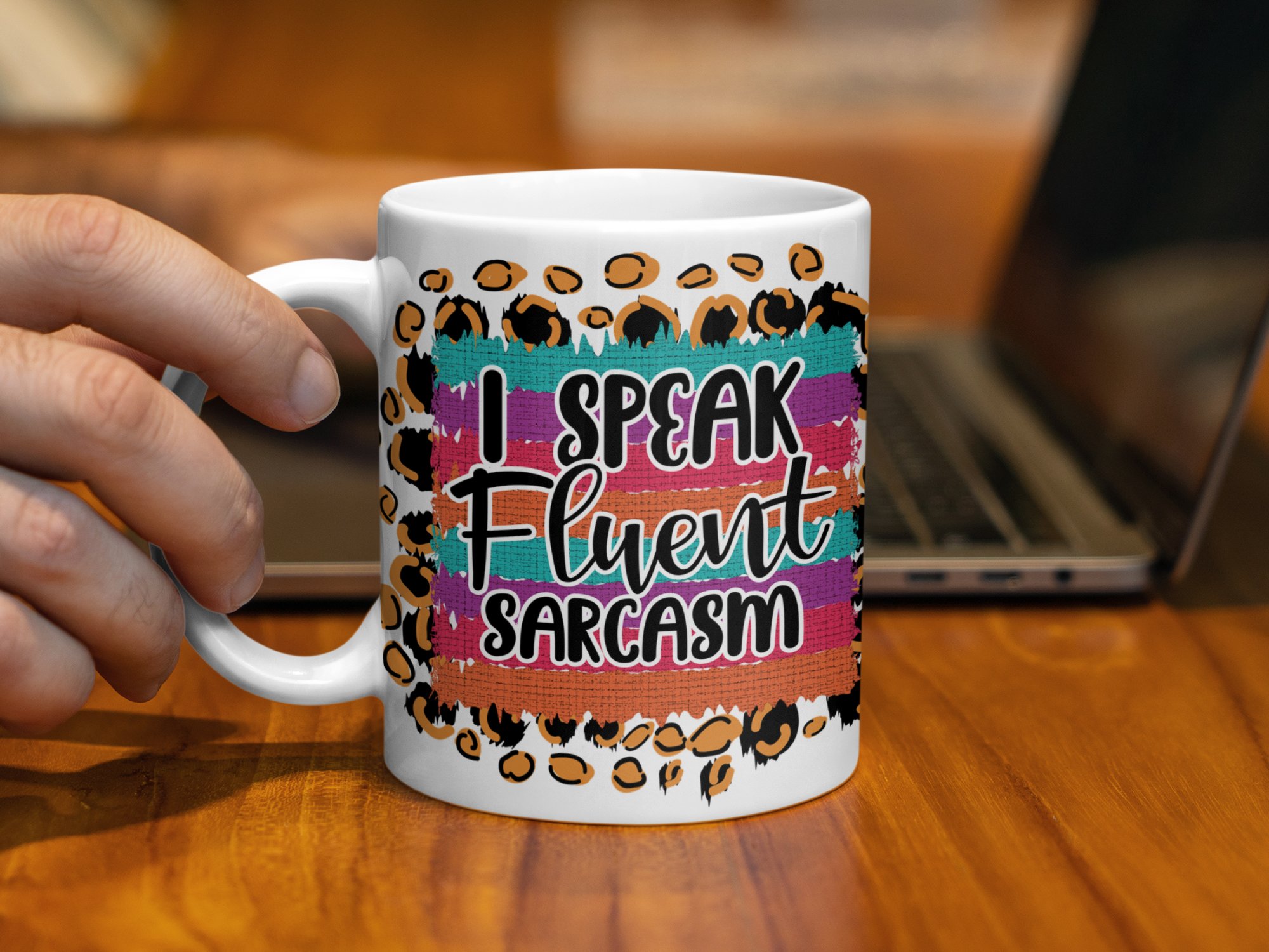 Funny Mug, Sarcasm Mug, I Speak Fluent Sarcasm, Leopard Print Mug, Colorful Mug, Office Humor Mug, Gift for Friend, Coffee Mug - Image 3