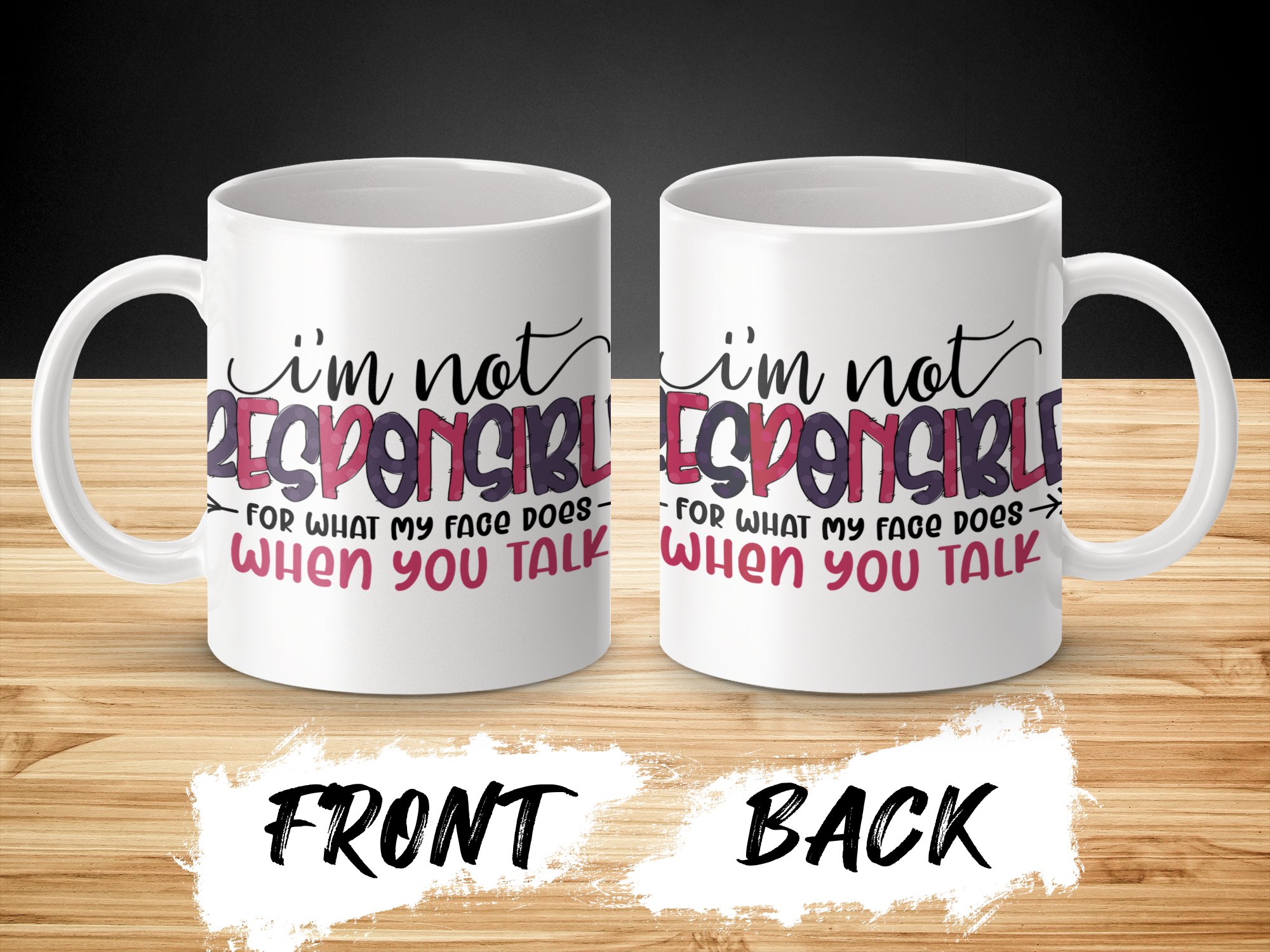 I'm Not Responsible Funny Mug, Funny Quotes Mug, Novelty Mug Gift, Coffee Mug, Tea Mug, Sarcastic Mug, Office Mug, Gift for Friend