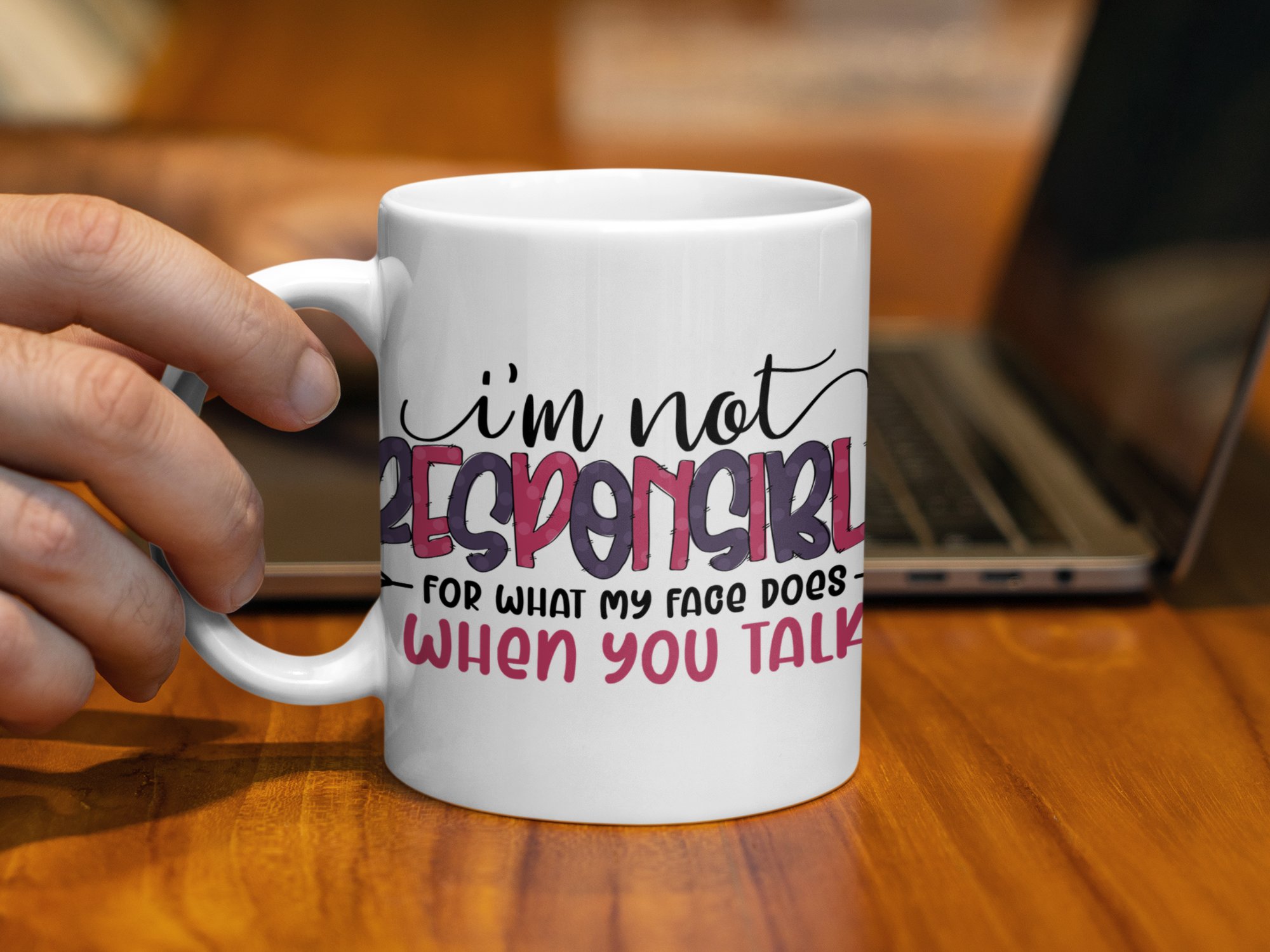 I'm Not Responsible Funny Mug, Funny Quotes Mug, Novelty Mug Gift, Coffee Mug, Tea Mug, Sarcastic Mug, Office Mug, Gift for Friend - Image 3