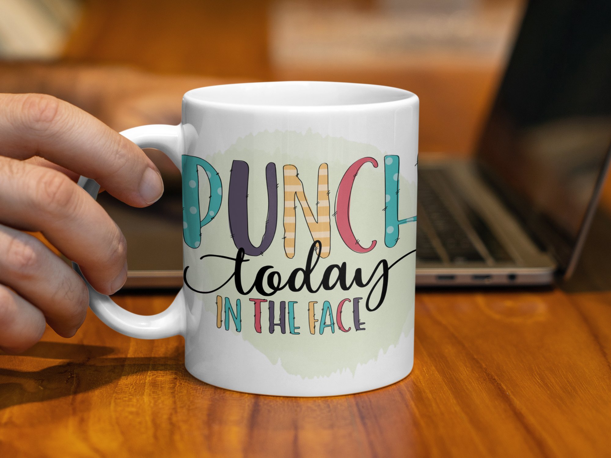 Punch Today in the Face Motivational Mug, Funny Coffee Mug, Inspirational Quote Mug, Positive Affirmation Mug, Gift for Friends, Work Mug - Image 3