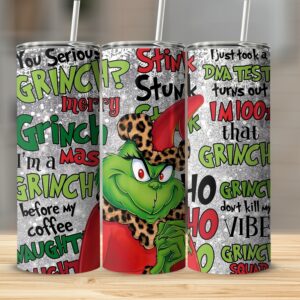 Grinch Inspired Skinny Tumbler, Holiday Grinch Tumbler, Christmas Grinch Gifts, Funny Grinch Quotes Tumbler, Grinch Lover Gift
