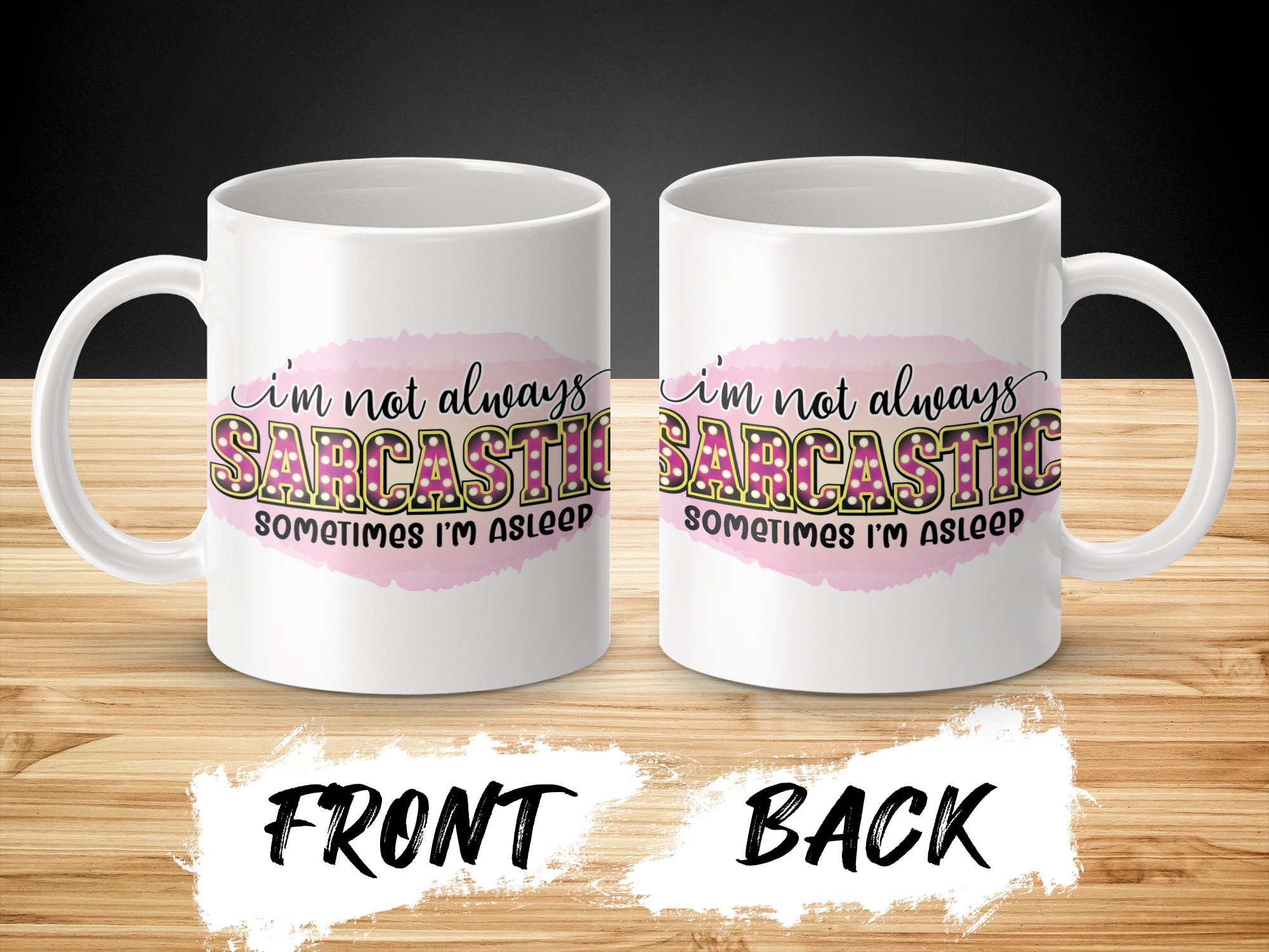 Funny Sarcastic Mug, I'm Not Always Sarcastic Sometimes I'm Asleep, Humor Coffee Cup, Gag Gift for Friends, Office Desk Decor - Image 2