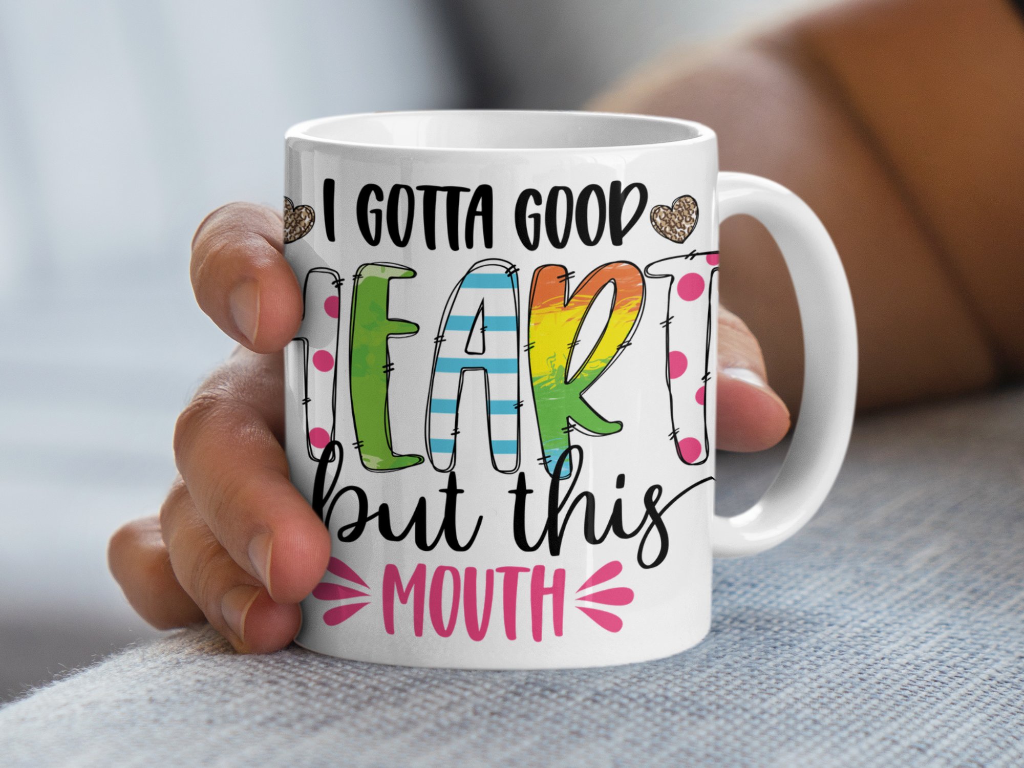 I Gotta Good Heart But This Mouth Mug, Funny Coffee Mug, Inspirational Quote Mug, Colorful Motivational Mug, Cute Gift for Friends - Image 4