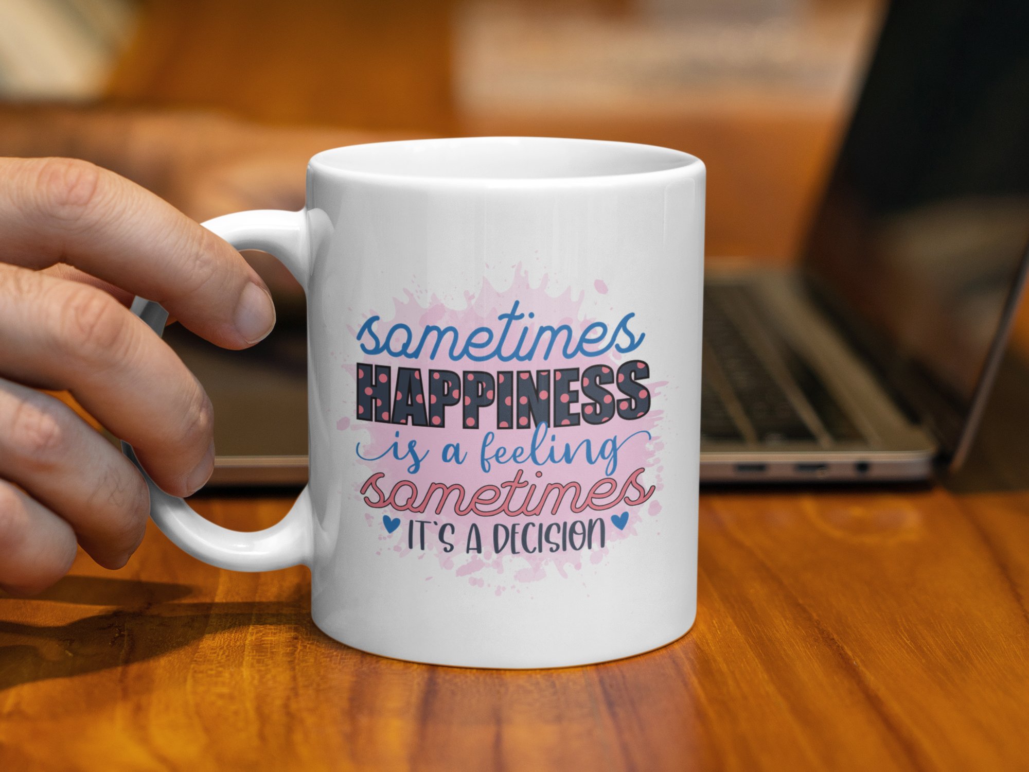 Happiness Is A Decision Inspirational Mug - Image 5