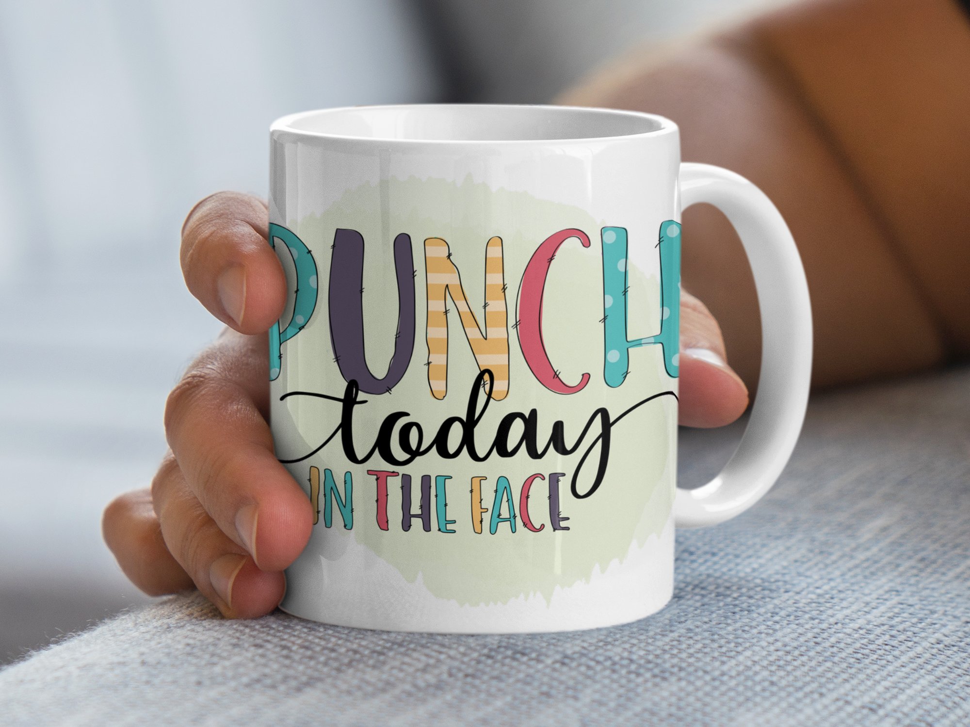 Punch Today in the Face Motivational Mug, Funny Coffee Mug, Inspirational Quote Mug, Positive Affirmation Mug, Gift for Friends, Work Mug - Image 4