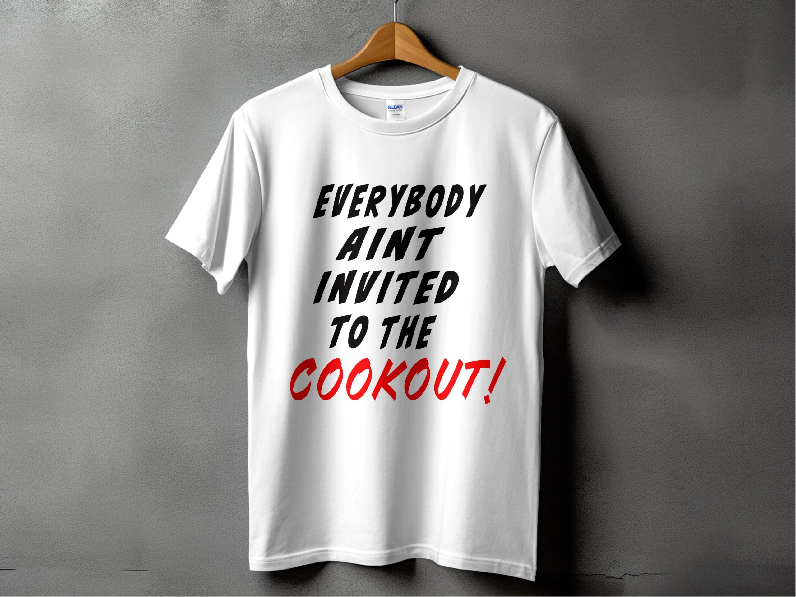 Everybody Aint Invited To The Cookout T-Shirt, BBQ Humor Tee, Sarcastic Cookout Shirt, Summer Party Tee, Funny Grilling Shirt - Image 2