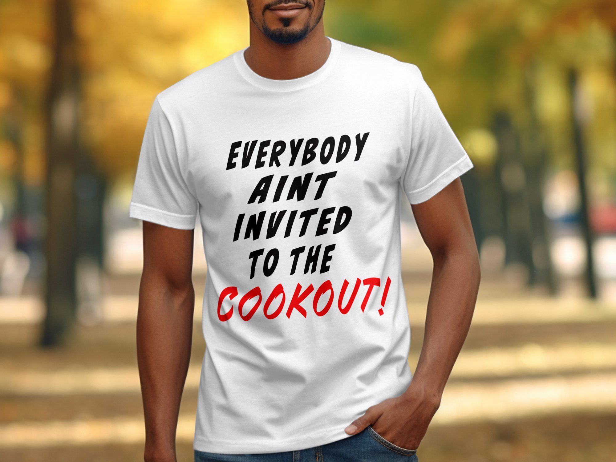Everybody Aint Invited To The Cookout T-Shirt, BBQ Humor Tee, Sarcastic Cookout Shirt, Summer Party Tee, Funny Grilling Shirt - Image 3