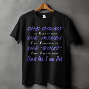She Owns, MInds, Bout Digital T Shirt, Empowering Women Gift, Inspirational Quote Art, Feminist Print, She is Me I am Her Digital Download
