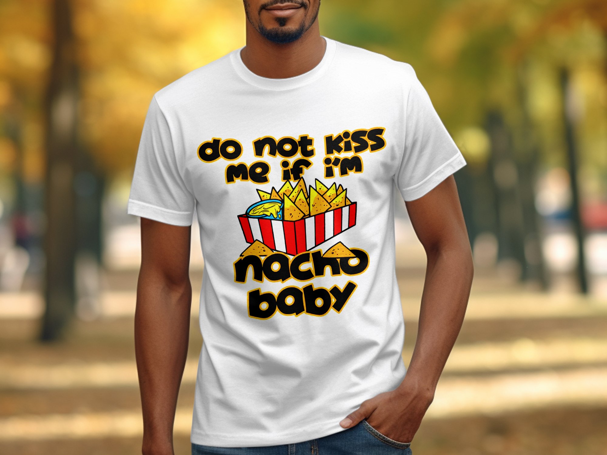 Do Not Kiss Me Nacho Baby T-Shirt, Funny Foodie Shirt, Cute Nachos Tee, Snarky Food Lover Gift, Humor Graphic Tee, Snack Lover Outfit - Image 3