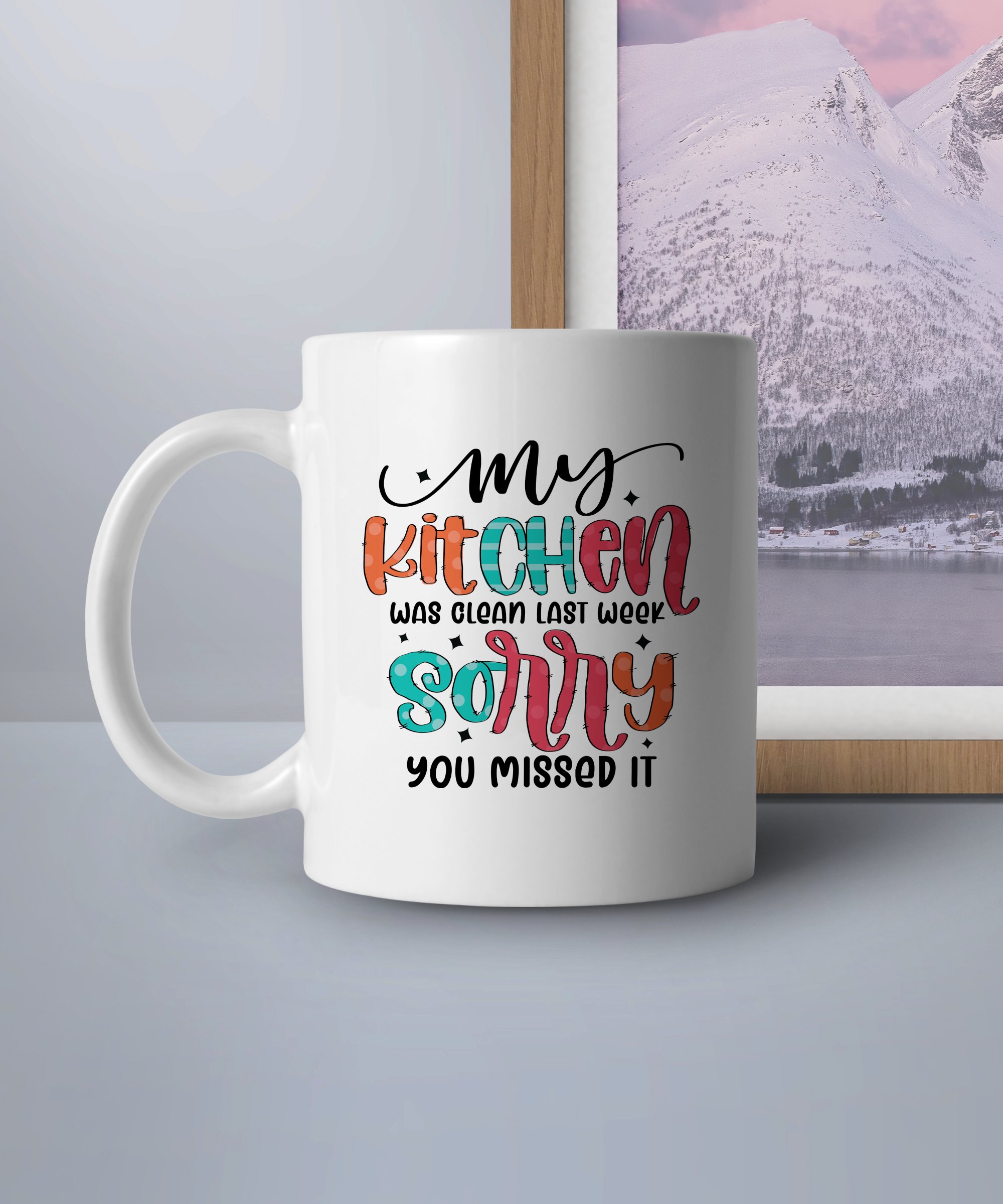 Funny Kitchen Quote Mug, My Kitchen Was Clean Last Week Sorry You Missed It, Colorful Design, Humorous Kitchen Decor, Gift for Cooks - Image 4