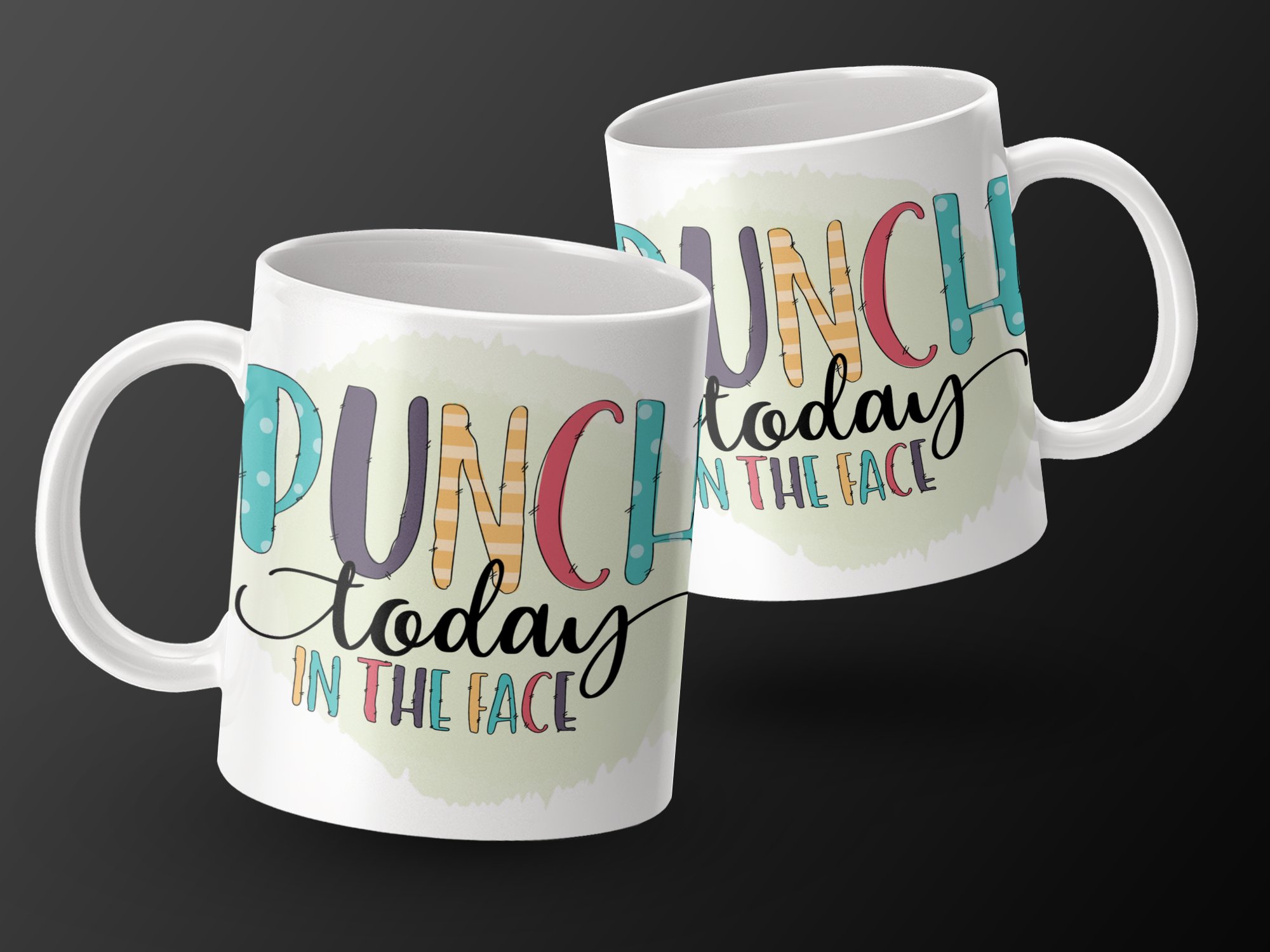 Punch Today in the Face Motivational Mug, Funny Coffee Mug, Inspirational Quote Mug, Positive Affirmation Mug, Gift for Friends, Work Mug - Image 2